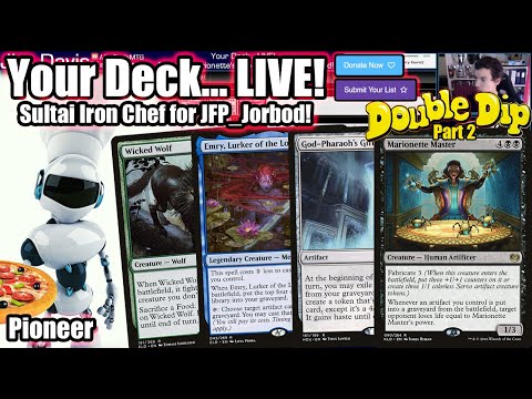 Your Deck... LIVE! Pioneer Marionette Iron Chef For JFP_Jorbod - Double Dip Part Two