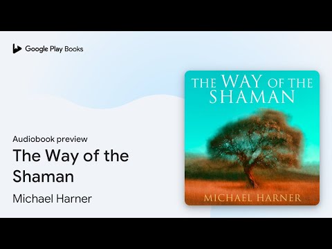 The Way of the Shaman by Michael Harner · Audiobook preview