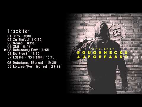 Persteasy - Roughnecks aufgepasst FULL EP [KOMPLETTE EP]