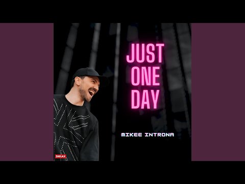 Just One Day (Extended Mix)