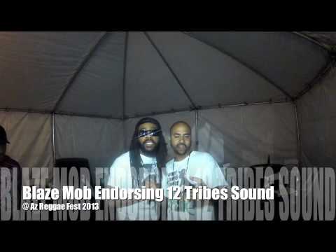 Blaze Mob From Jamaica Endorsing 12 Tribes Sound