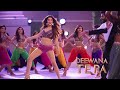 Deewana Tera New Song Item Song 2025 Item Songs Bollywood Item Songs Song