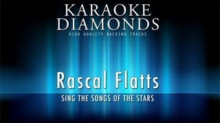 Rascal Flatts - the Glory of Life (Karaoke Version)