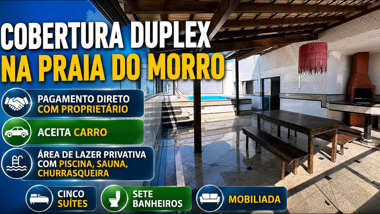 6 quartos Cobertura na Praia do Morro com área de lazer privativa