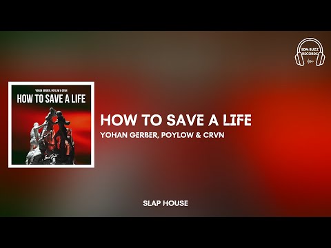 [𝗦𝗹𝗮𝗽 𝗛𝗼𝘂𝘀𝗲] How To Save A Life - Yohan Gerber, Poylow & CRVN [𝗘𝗗𝗠 𝗕𝘂𝘇𝘇 𝗥𝗲𝗰𝗼𝗿𝗱𝘀]