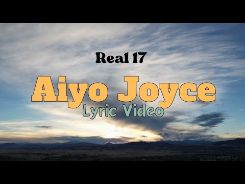 Real 17 - Aiyo Joyce (Lyric Video) Solomon Islands Music 2024