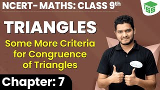 TRIANGLES Chapter - 7 | Some More Criteria for Congruence of Triangles | Class 9th Maths NCERT