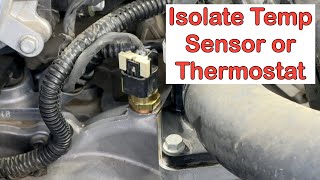 Isolate Cooling System Problems between Thermostat & Temperature Sensor