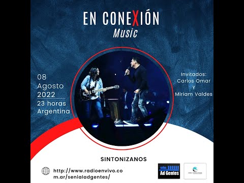 En Conexión Music - Carlos Omar y Miriam Valdés