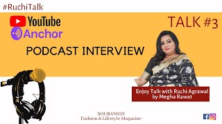 Podcast Inerview with Ruchi Agarwal |Founder of Khinkhwab Essence of Banaras | Banarasi silk Saree