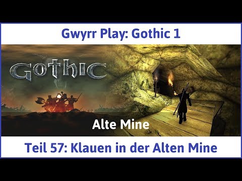 Gothic 1 Teil 57: Klauen in der Alten Mine - Let's Play