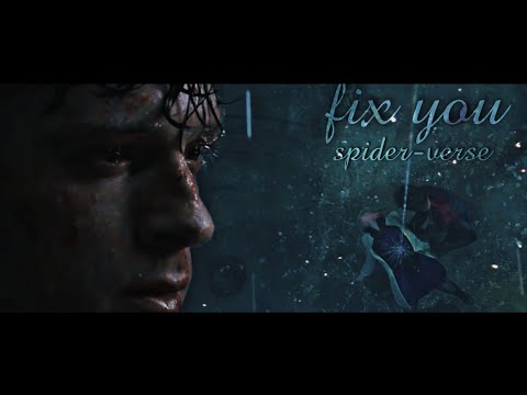 fix you | Spiderverse| Great responsibility | @coldplay