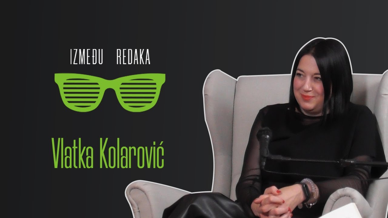 Između redaka #7 - Vlatka Kolarović