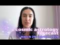 Cosmic Astrology Forecast March 29 April 4 2026 Libra Full Moon