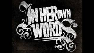 In Her Own Words- Headed for Splitsville (lyrics)