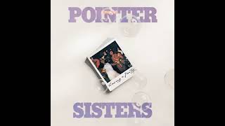 Pointer Sisters - *I Need A Man* 1977