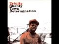 Trinity - Shanty Town Determination - Album