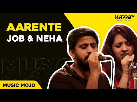 Aarente by Job & Neha - Music Mojo Season 2 - Kappa TV