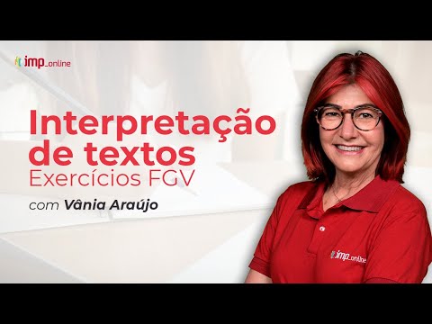 AO VIVO - Interpretação de Textos - Exercícios FGV com Vânia Araújo