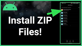 How To Install Zip Files On Android Phone