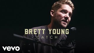 Brett Young - &quot;Catch&quot; Official Performance | Vevo