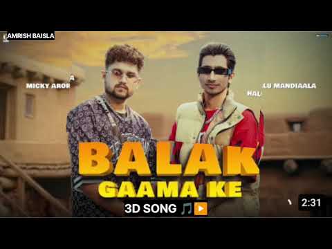 Balak Gaama Ke (Official Video) Hallu Mandiaala | Deep Jandu | Micky Arora | Letest Haryanvi Song
