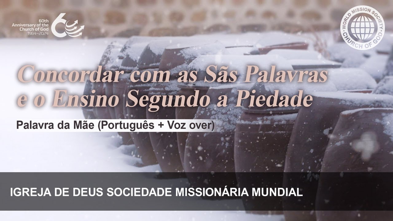 Concordar com as Sãs Palavras e o Ensino Segundo a Piedade | Deus Mãe