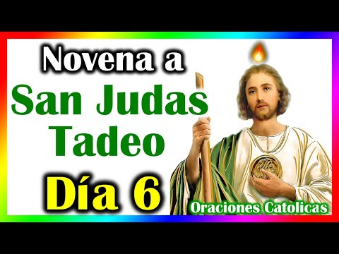 SEXTO DIA DE LA NOVENA A SAN JUDAS TADEO 🌼 NOVENA A SAN JUDAS TADEO 🙏ORACION A SAN JUDAS TADEO 🙏