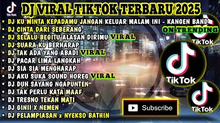 Download lagu DJ VIRAL TIKTOK TERBARU 2025 | KUMINTA KEPADAMU JANGAN KELUAR MALAM INI - CINTA TERLARANG FULL ALBUM mp3