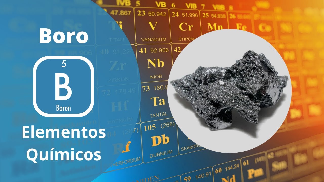 Os Elementos Químicos - Boro