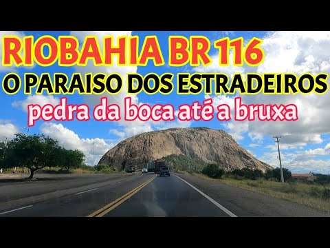 RIOBAHIA BR 116 PEDRA DA BOCA ATE MILAGRES BAHIA