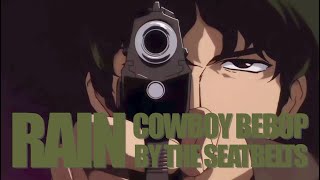 The Seatbelts - Rain (Cowboy Bebop)