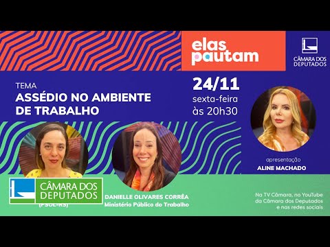 Elas Pautam - Assédio no ambiente de trabalho - 24/11/23