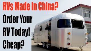 Chinese Made RV: Order A Cheap RV Online & Save!