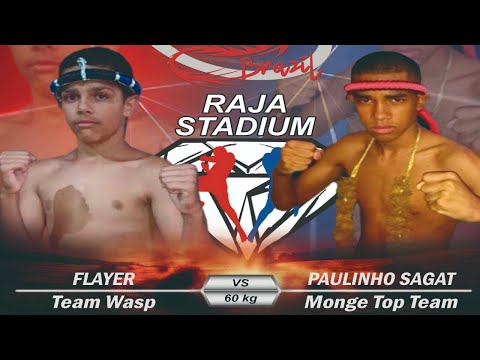 FLAYER WASP TEAM vs PAULINHO SAGAT MONGE TOP TEAM 60 KG - THAI FIGHT BRASIL - RAJA MUAY THAI STADIUM