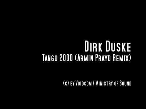 Dirk Duske l Tango 2000 ( Armin Prayd Remix )