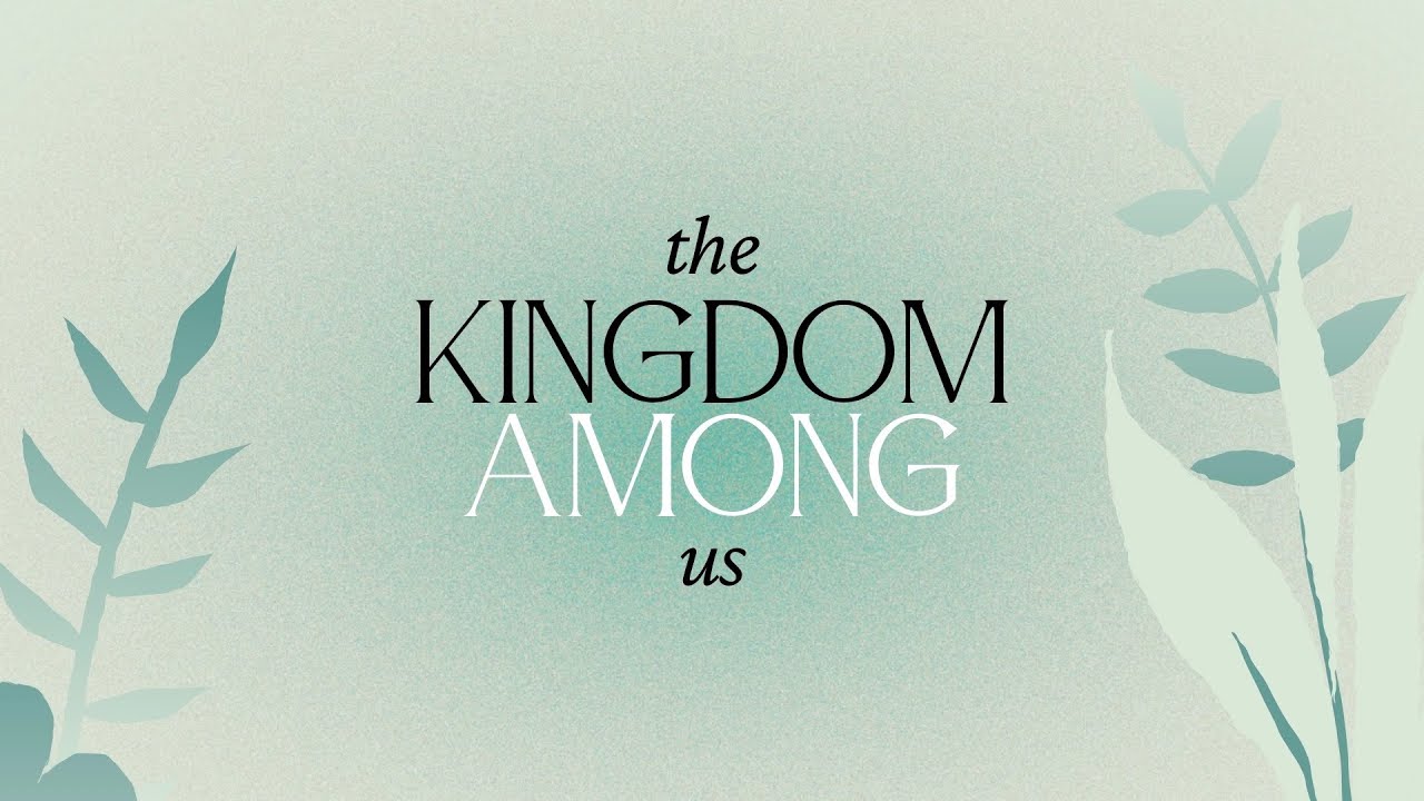 The Kingdom Among Us
