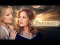 THE CONFESSION Full Drama Movie Katie Leclerc Sherry Stringfield Adrian Paul