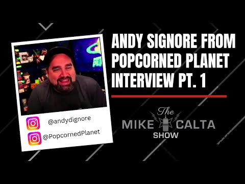 Andy Signore from Popcorned Planet Interview Pt. 1