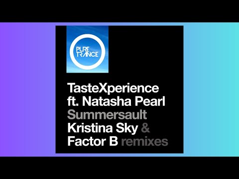 TasteXperience feat. Natasha Pearl - Summersault (Factor B's Backflip to the Future Remix)