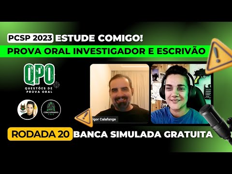 PROVA ORAL PCSP INVESTIGADOR E ESCRIVÃO BANCA SIMULADA GRATUITA RODADA #20 @@ConcurseiroPRO_01