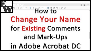 How to Change Your Name for Existing Comments and Mark-Ups in Adobe Acrobat DC