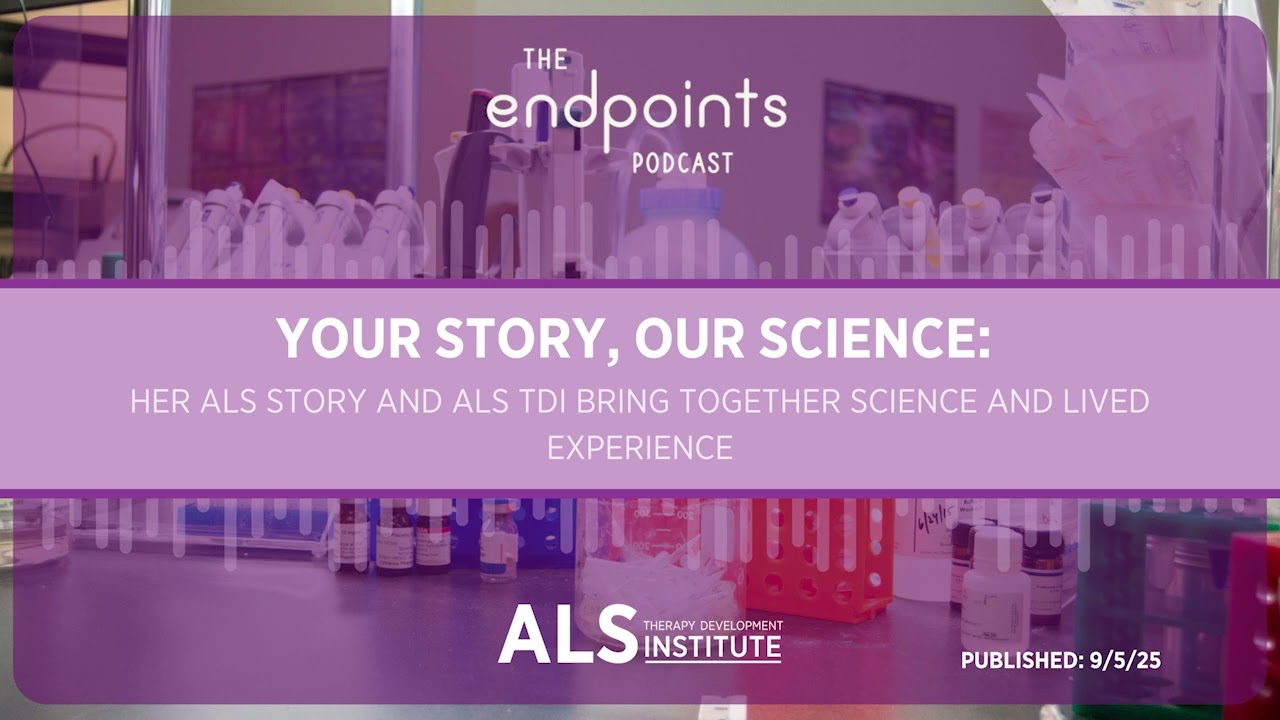 Your Story, Our Science: Her ALS Story and ALS TDI Bring Together Science and Lived Experience