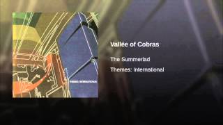 The Summerlad - Vallee of Cobras