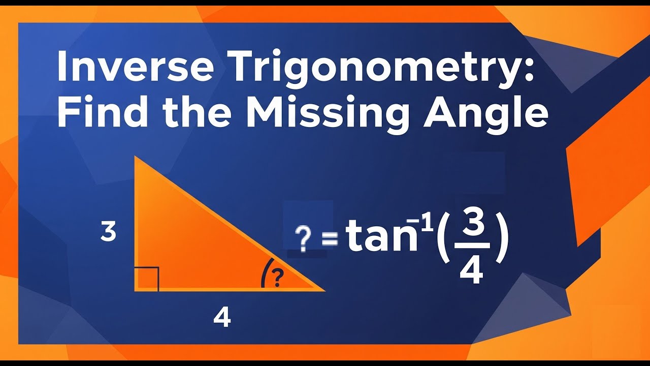 Inverse Trig Functions - Find Angles in Right Triangles