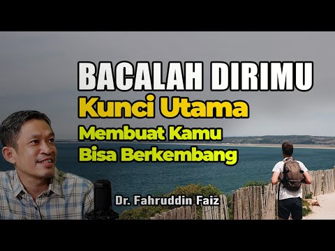 Kunci Yang Harus Kamu Miliki Untuk Bisa Berkembang | Ngaji Filsafat | Dr. Fahruddin Faiz