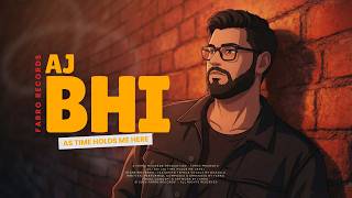 Download lagu Aaj Bhi (As Time Holds Me Here) – Farro ft. Ghazala | Lyrics song | Romantic Song 2026 mp3