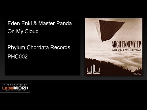 Eden Enki & Master Panda - On My Cloud (Original Mix) [Phylum Chordata Records]