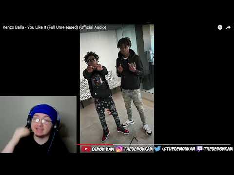 Demon Kam Reacts to Kenzo Balla - You Like It (Full Unreleased) (Official Audio)