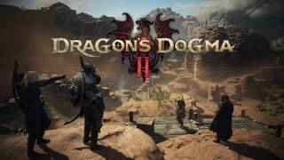 Dragon's Dogma 2 - キマイラ挑戦から続きを。